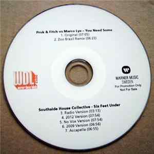 Prok & Fitch vs Marco Lys / Southside House Collective - You Need Some / Six Feet Under FLAC album