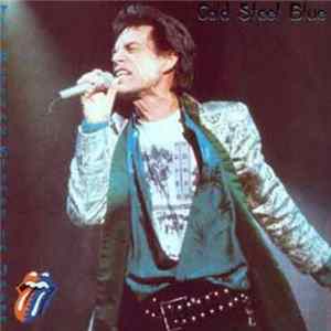 The Rolling Stones - Cold Steel Blue FLAC album
