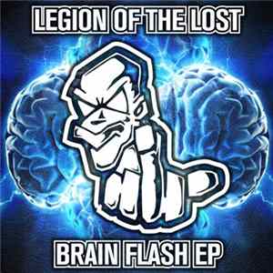 Legion Of The Lost - Brain Flash EP FLAC album