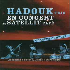 Hadouk Trio - En Concert Au Satellit Café FLAC album