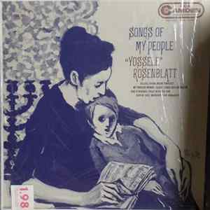 Yossele Rosenblatt - Songs Of My People FLAC album