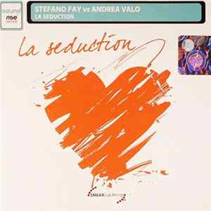 Stefano Fay Vs. Andrea Valo - La Seduction FLAC album