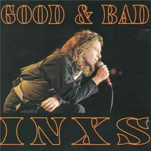 INXS - Good & Bad FLAC album