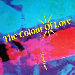 The Colour Of Love - Living Love FLAC album