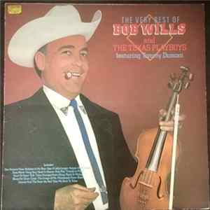 Bob Wills & His Texas Playboys - The Very Best Of Bob Wills And The Texas Playboys FLAC album