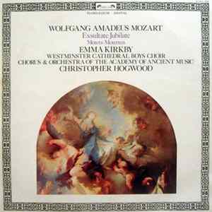 Mozart - Emma Kirkby, Westminster Cathedral Boys Choir, Chorus & Orchestra Of The Academy Of Ancient Music, Christopher Hogwood - Exsultate Jubilate / Motets FLAC album