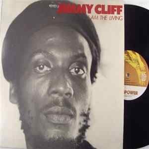 Jimmy Cliff - I Am The Living FLAC album