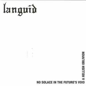 Languid - No Solace In The Future's Void A Hellish Oblivion FLAC album