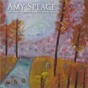 Amy Speace - Into The New: Alternates, Leftovers, and Orphans FLAC album