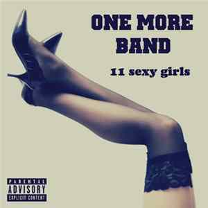 One More Band - 11 Sexy Girls FLAC album