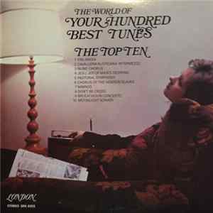 Various - The World Of Your Hundred Best Tunes, The Top Ten FLAC album