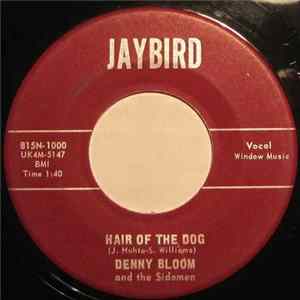 Denny Bloom And The Sidemen - Hair Of The Dog FLAC album