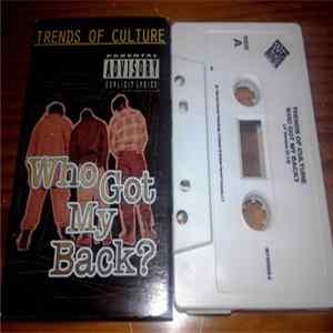 Trends Of Culture - Who Got My Back? FLAC album