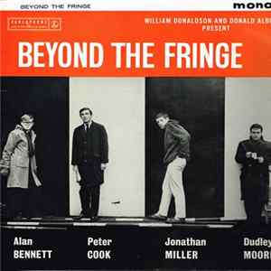 Alan Bennett  Peter Cook  Jonathan Miller  Dudley Moore - Beyond The Fringe FLAC album