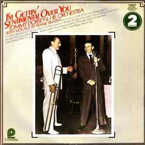 Tommy Dorsey And His Orchestra With Frank Sinatra - I'm Gettin' Sentimental Over You FLAC album