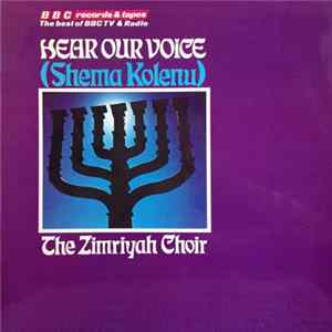 The Zimriyah Choir - Hear Our Voice (Shema Kolenu) FLAC album