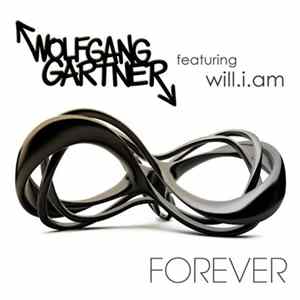 Wolfgang Gartner Featuring will.i.am - Forever (Instrumental Mix) FLAC album
