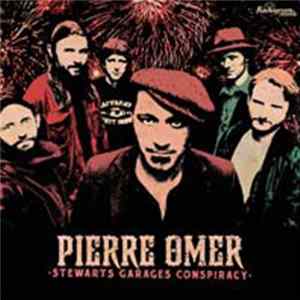 Pierre Omer - Stewarts Garages Conspiracy FLAC album