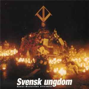Svensk Ungdom - Daniel Wretströms Eftermäle FLAC album