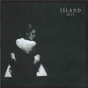 Island - Girl FLAC album