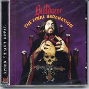 Bulldozer - The Final Separation FLAC album