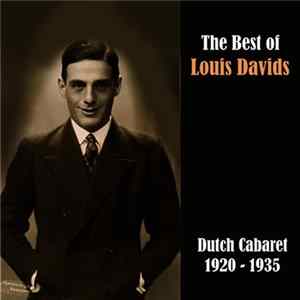 Louis Davids - The Best Of Louis Davids (Dutch Cabaret 1920-1935) FLAC album