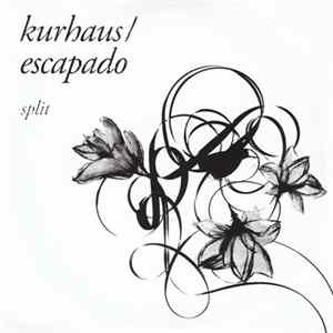 Kurhaus / Escapado - Split FLAC album