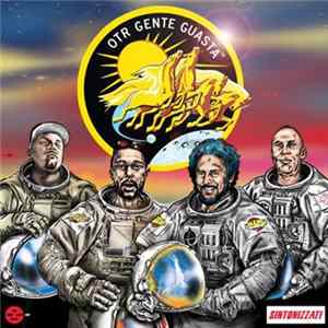 Otierre, Gente Guasta - Sintonizzati FLAC album