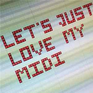 Worm Is Green - Let's Just Love My Midi FLAC album