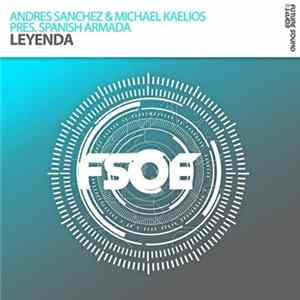 Andres Sanchez & Michael Kaelios Pres. Spanish Armada - Leyenda FLAC album