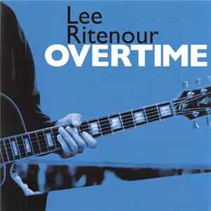 Lee Ritenour - Overtime FLAC album