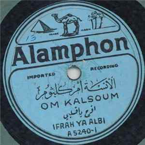 الآنسة أم كلثوم = Om Kalsoum - إفرح يا قلبي = Ifrah Ya Albi FLAC album