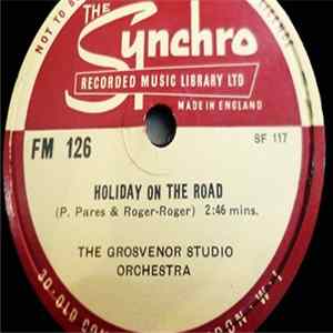 The Grosvenor Studio Orchestra - Holiday On The Road FLAC album