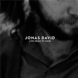 Jonas David - Live From Tv Noir FLAC album