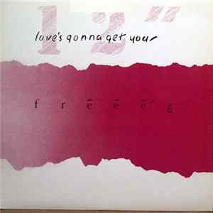 Freeez - Love's Gonna Get You FLAC album