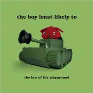 The Boy Least Likely To - The Law Of The Playground FLAC album