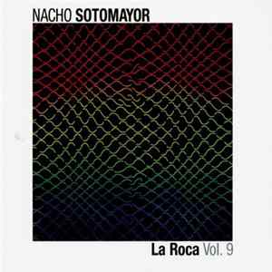 Nacho Sotomayor - La Roca Vol. 9 FLAC album