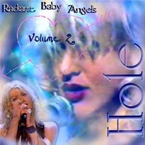 Hole - Radiant Baby Angels, Vol. 2 FLAC album