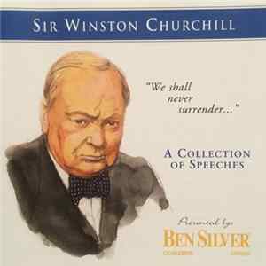 Sir Winston Churchill - A Collection Of Speeches FLAC album