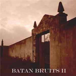 Miguel A. Ruiz - Batan Bruits II FLAC album