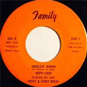 Betty Cody Featuring Her Sons Denny & Lenny Breau - Hopeless Woman FLAC album