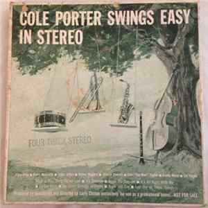 Larry Clinton, Bob Haggart, Cozy Cole, Charlie Shavers, Sam (The Man) Taylor, Buddy Weed, Sol Yaged, Barry Galbraith, Urbie Green - Cole Porter Swings Easy In Stereo FLAC album