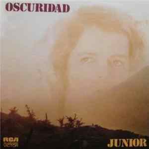 Junior - Oscuridad FLAC album