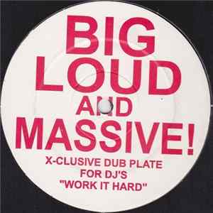 Big Loud And Massive! - Work It Hard FLAC album