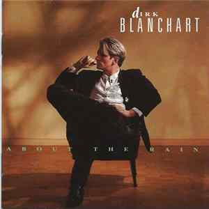 Dirk Blanchart - About The Rain FLAC album