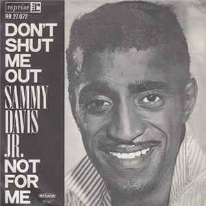 Sammy Davis Jr. - Don't Shut Me Out / Not For Me FLAC album