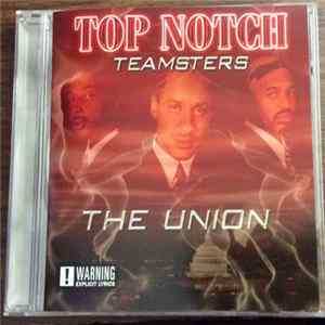 Top Notch Teamsters - The Union FLAC album