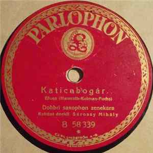 Dobbri Saxophon Zenekara - Katicabogar / Szeret-e Meg? FLAC album