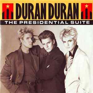 Duran Duran - The Presidential Suite FLAC album