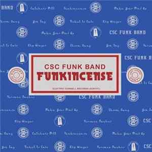 CSC Funk Band - Funkincense FLAC album
